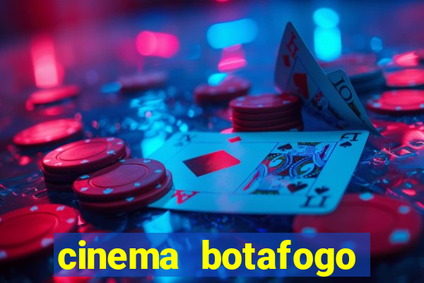 cinema botafogo praia shopping